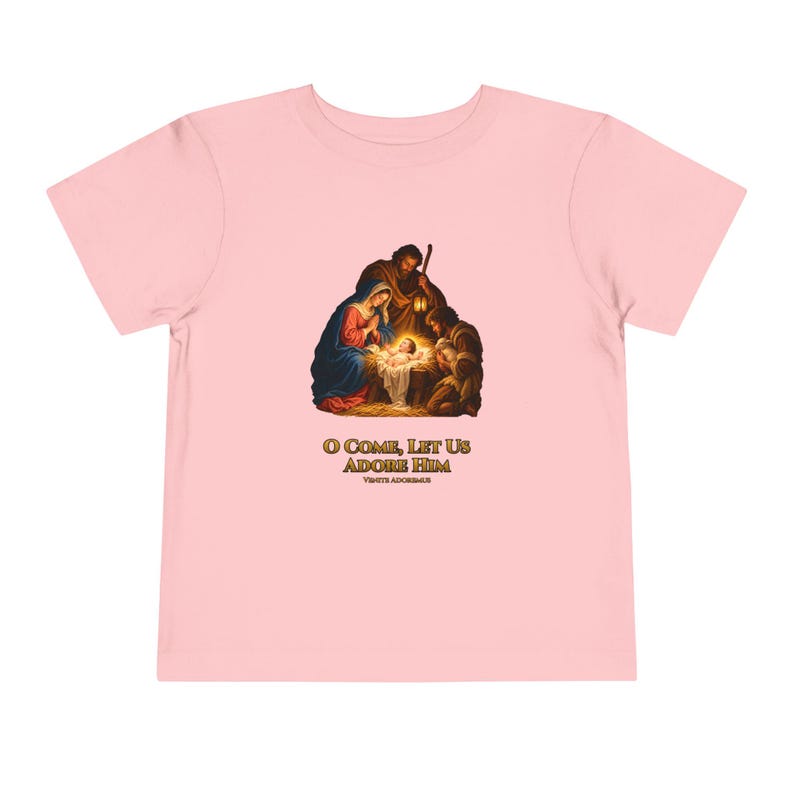 Toddler O Come Let Us Adore Him Tee, Nativity Christmas Shirt, Catholic Christmas Gift for Toddlers, Holy Family Venite Adoremus image 14