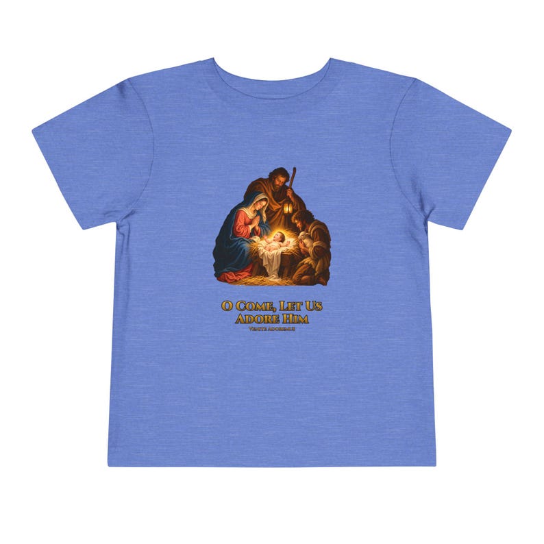 Toddler O Come Let Us Adore Him Tee, Nativity Christmas Shirt, Catholic Christmas Gift for Toddlers, Holy Family Venite Adoremus image 9