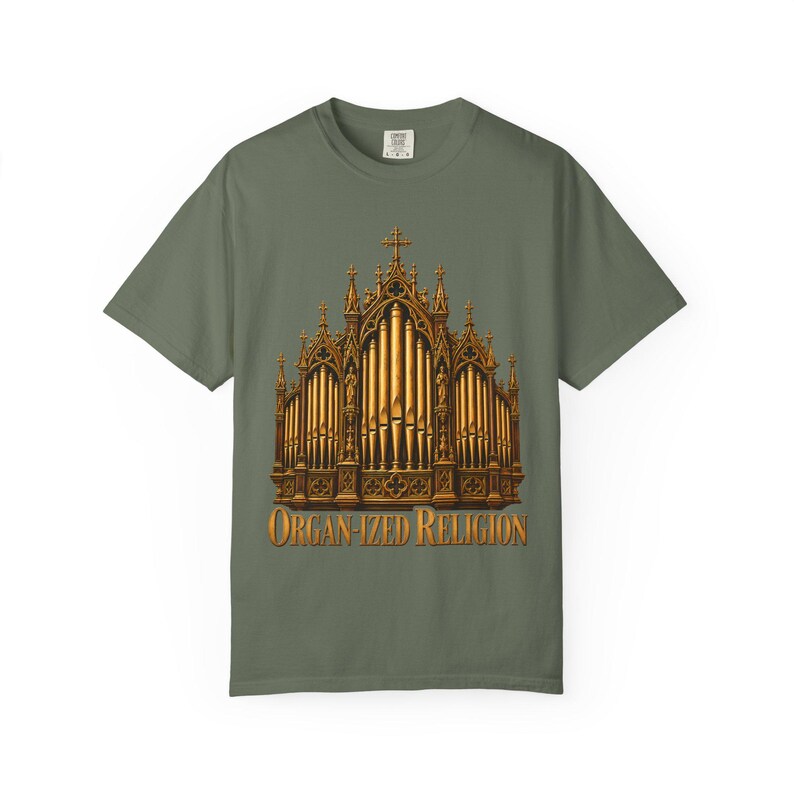 Organ-ized Religion Comfort Colors Shirt | Funny Catholic Organist T-Shirt | Gift for Church Musician | Gothic Pipe Organ image 2