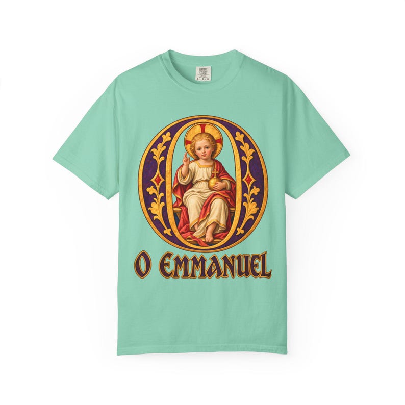 O Emmanuel Comfort Colors Shirt | Catholic Advent T-Shirt | O Antiphon Gift | Illuminated Letter with Christ Child image 5