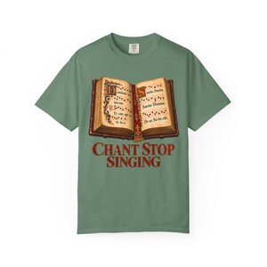 Chant Stop Singing Comfort Colors Shirt | Katholiek koor T-shirt | Cadeau voor koorlid | Geïllustreerd Gregoriaans gezangboek afbeelding 5