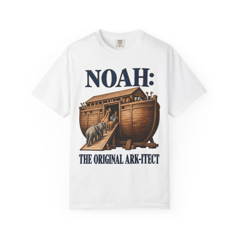 Noah The Original Ark-itect Comfort Colors Shirt | Funny Christian T-Shirt | Gift for Architect or Builder | Noah's Ark image 1