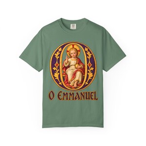 O Emmanuel Comfort Colors Shirt | Catholic Advent T-Shirt | O Antiphon Gift | Illuminated Letter with Christ Child image 7