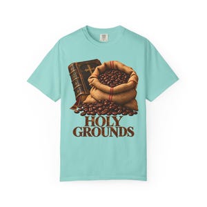Holy Grounds Comfort Colors Shirt | Christian Coffee T-Shirt | Gift for Coffee Lover | Coffee Sack and Bible image 6