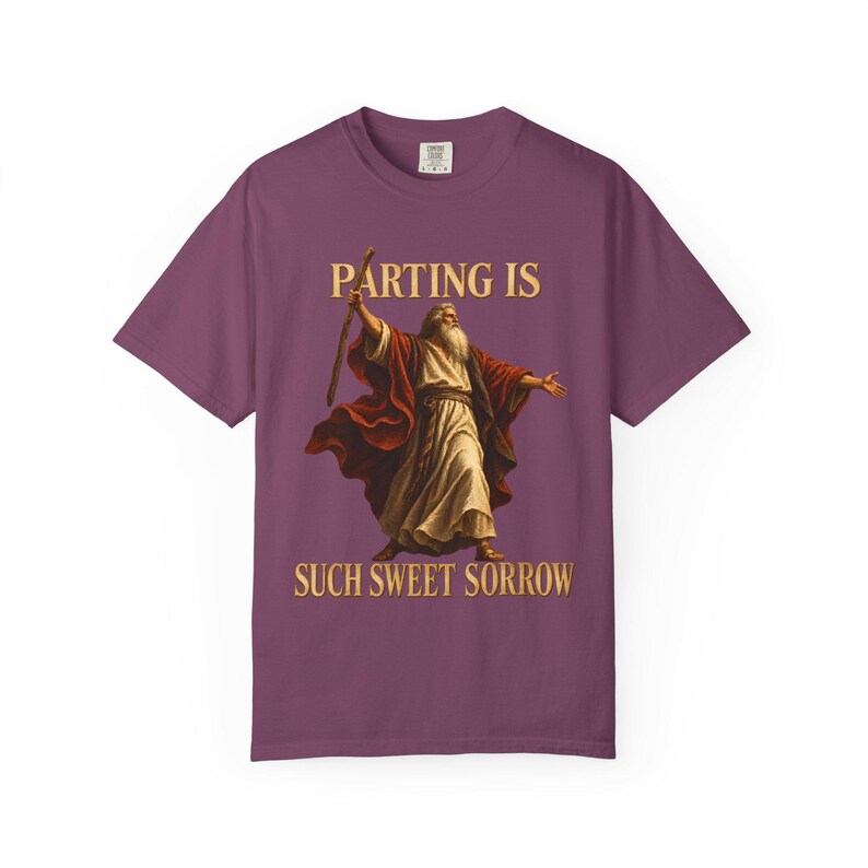 Parting Is Such Sweet Sorrow Comfort Colors Shirt | Funny Christian Moses T-Shirt | Gift for Book Lover | Moses with Staff image 7