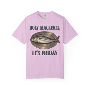 Holy Mackerel It's Friday Comfort Colors Shirt | Funny Catholic T-Shirt | Fish Fry Gift | Vintage Mackerel on a Platter image 11