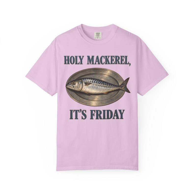 Holy Mackerel It's Friday Comfort Colors Shirt | Funny Catholic T-Shirt | Fish Fry Gift | Vintage Mackerel on a Platter image 11