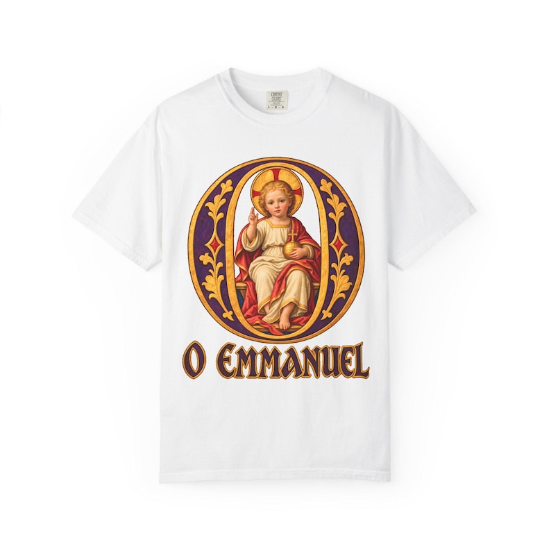 O Emmanuel Comfort Colors Shirt | Catholic Advent T-Shirt | O Antiphon Gift | Illuminated Letter with Christ Child image 1