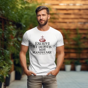 I Was Hungry and You Fed Me Shirt, Matthew 25:35 Latin Bible Verse Tee, Works of Mercy Gift for Parish Volunteers, Pantry Ministry image 1