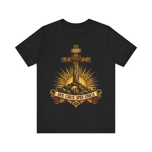 Ave Crux Spes Unica Shirt, Hail the Cross Our Only Hope Tee, Latin Crucifix with INRI, Lenten Gift for Catholic Men, Good Friday Apparel image 2
