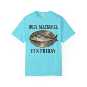 Holy Mackerel It's Friday Comfort Colors Shirt | Funny Catholic T-Shirt | Fish Fry Gift | Vintage Mackerel on a Platter image 8