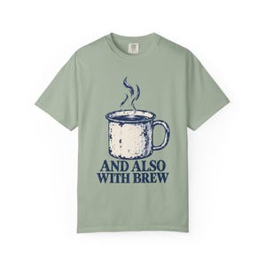 Y también con Brew Comfort Colors Camiseta / Divertida camiseta católica de café / Regalo para amantes del café / Taza de esmalte vintage imagen 4