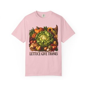 Lettuce Give Thanks Comfort Colors Shirt | Funny Christian Thanksgiving T-Shirt | Gift for Gardener | Harvest Cornucopia image 12