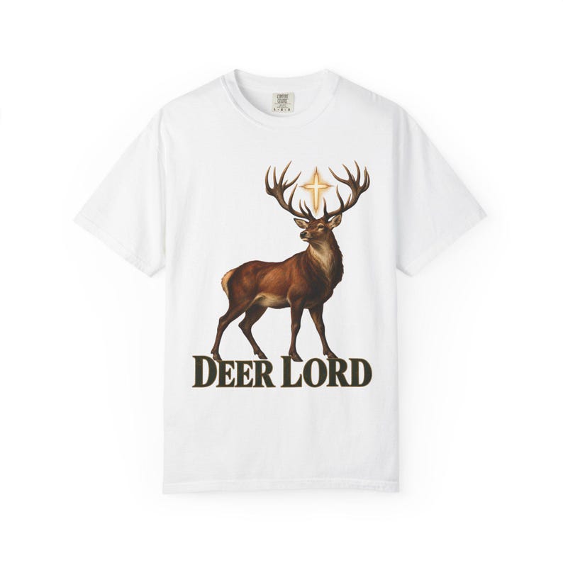 Deer Lord Comfort Colors Shirt | Funny Catholic Hunting T-Shirt | Gift for Hunter Dad | St Hubert Stag with Cross image 1