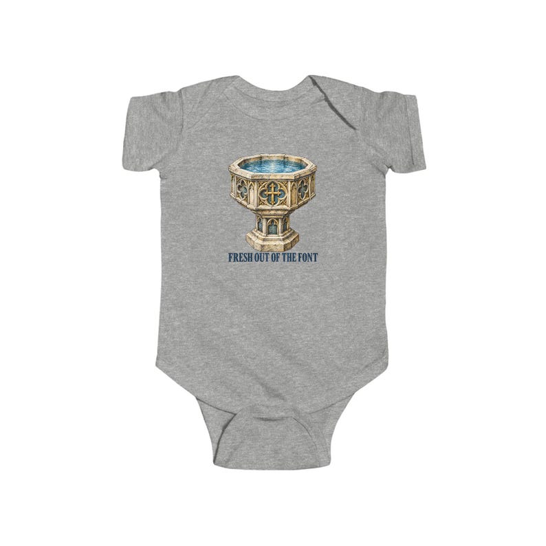 Baby Fresh Out of the Font Bodysuit, Catholic Baptism Infant One Piece, Baptism Gift for Babies, Vintage Baptismal Font image 2