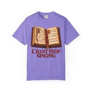 Chant Stop Singing Comfort Colors Shirt | Katholiek koor T-shirt | Cadeau voor koorlid | Geïllustreerd Gregoriaans gezangboek afbeelding 9