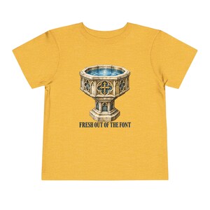 Toddler Fresh Out of the Font Tee, Catholic Baptism Shirt, Baptism Gift for Toddlers, Vintage Baptismal Font Art image 7