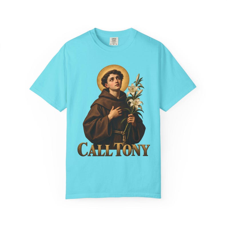 Call Tony Comfort Colors Shirt | St Anthony Catholic T-Shirt | Gift for Catholic Mom | Saint Anthony with Lilies image 7
