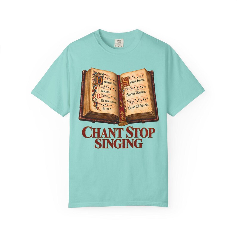 Chant Stop Singing Comfort Colors Shirt | Katholiek koor T-shirt | Cadeau voor koorlid | Geïllustreerd Gregoriaans gezangboek afbeelding 4