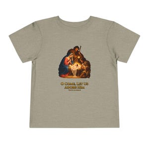 Toddler O Come Let Us Adore Him Tee, Nativity Christmas Shirt, Catholic Christmas Gift for Toddlers, Holy Family Venite Adoremus image 6