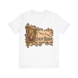 Salve Regina Shirt, Hail Holy Queen Illuminated Manuscript Tee, Gregorian Chant Gift for Choir or Schola, Virgin Mary Latin Hymn Apparel image 2
