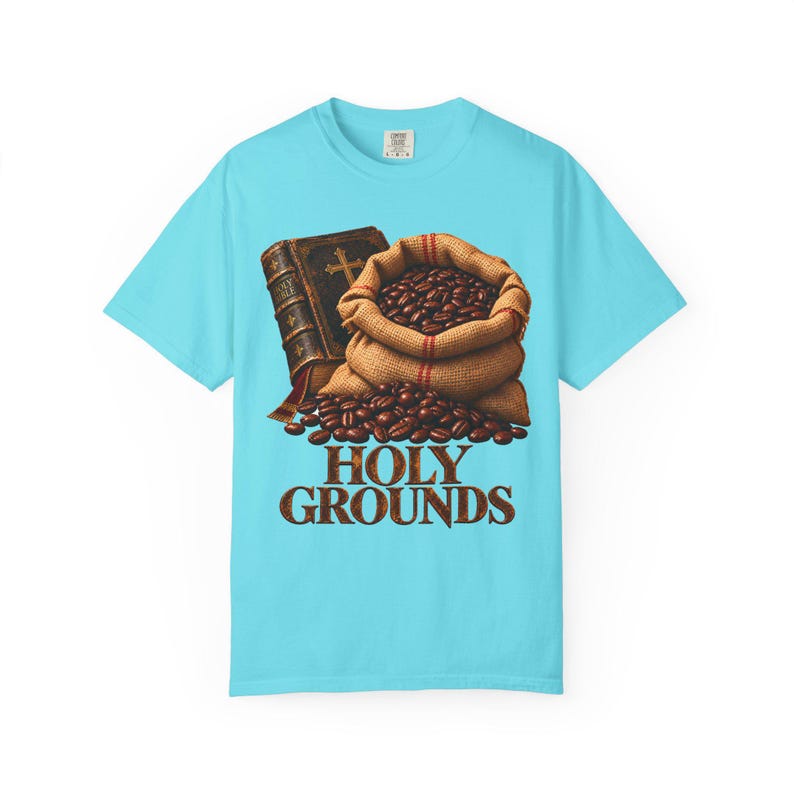 Holy Grounds Comfort Colors Shirt | Christian Coffee T-Shirt | Gift for Coffee Lover | Coffee Sack and Bible image 8