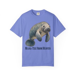 Mana-Tee From Heaven Comfort Colors Shirt | Funny Christian Florida T-Shirt | Manatee Lover Gift | Vintage Manatee Painting image 5
