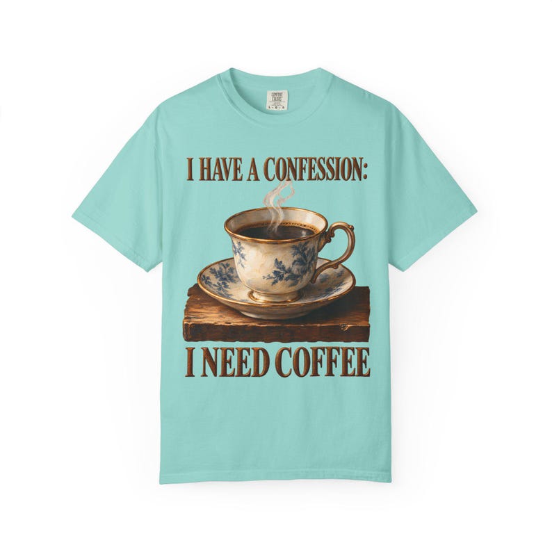 Ik heb een bekentenis: ik heb koffie nodig | Comfortkleuren T-shirt | Grappig katholiek koffie T-shirt | Cadeau voor mama | Vintage theekopje afbeelding 5