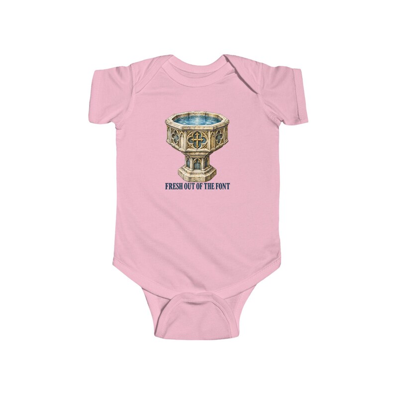Baby Fresh Out of the Font Bodysuit, Catholic Baptism Infant One Piece, Baptism Gift for Babies, Vintage Baptismal Font image 4