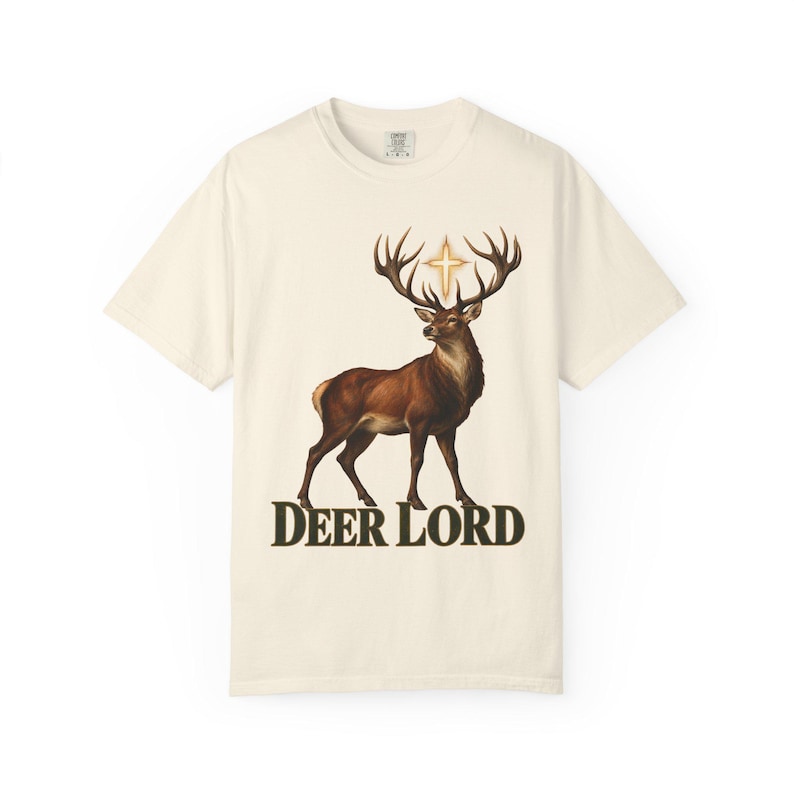 Deer Lord Comfort Colors Shirt | Funny Catholic Hunting T-Shirt | Gift for Hunter Dad | St Hubert Stag with Cross image 2