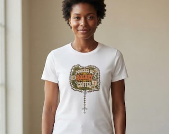 Camiseta del Rosario y el Café / Camiseta católica divertida / Regalo para mamá católica / Impulsado por el Rosario