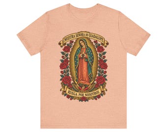 Camiseta Guadalupe, Camiseta ornamentada de la Virgen Morena de La Guadalupana, Ruega por Nosotros, Arte de la Santa Estampa de Nuestra Señora del Tepeyac, Regalo mexicano para mamá