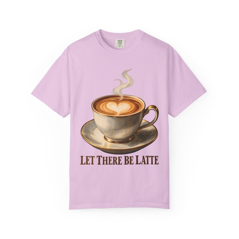 Let There Be Latte Comfort Colors Shirt | Funny Christian Coffee T-Shirt | Gift for Coffee Lover | Latte Art Heart image 8