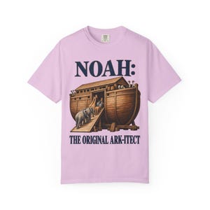 Noah The Original Ark-itect Comfort Colors Shirt | Funny Christian T-Shirt | Gift for Architect or Builder | Noah's Ark image 11