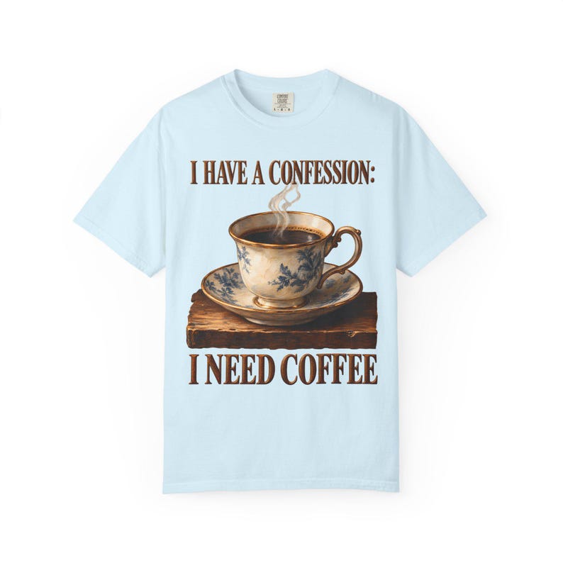 Ik heb een bekentenis: ik heb koffie nodig | Comfortkleuren T-shirt | Grappig katholiek koffie T-shirt | Cadeau voor mama | Vintage theekopje afbeelding 8