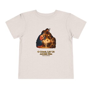 Toddler O Come Let Us Adore Him Tee, Nativity Christmas Shirt, Catholic Christmas Gift for Toddlers, Holy Family Venite Adoremus image 5