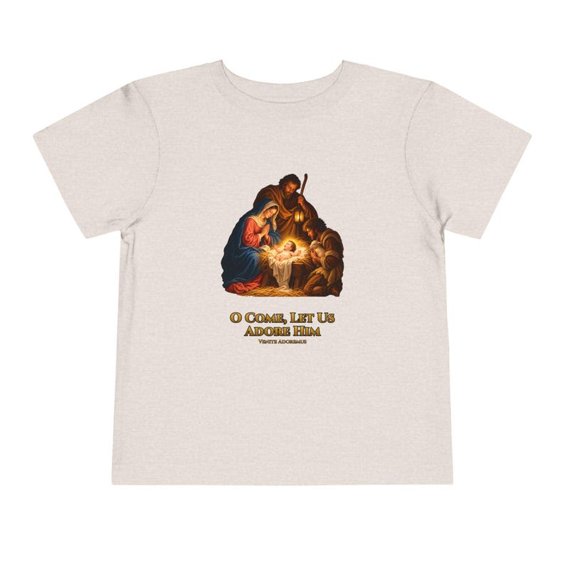 Toddler O Come Let Us Adore Him Tee, Nativity Christmas Shirt, Catholic Christmas Gift for Toddlers, Holy Family Venite Adoremus image 5
