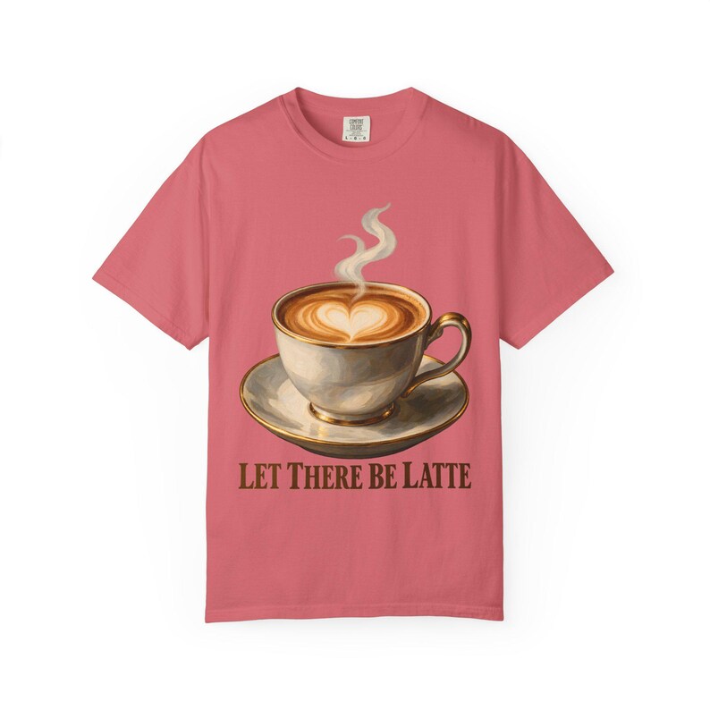 Let There Be Latte Comfort Colors Shirt | Funny Christian Coffee T-Shirt | Gift for Coffee Lover | Latte Art Heart image 10
