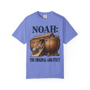 Noah The Original Ark-itect Comfort Colors Shirt | Funny Christian T-Shirt | Gift for Architect or Builder | Noah's Ark image 9