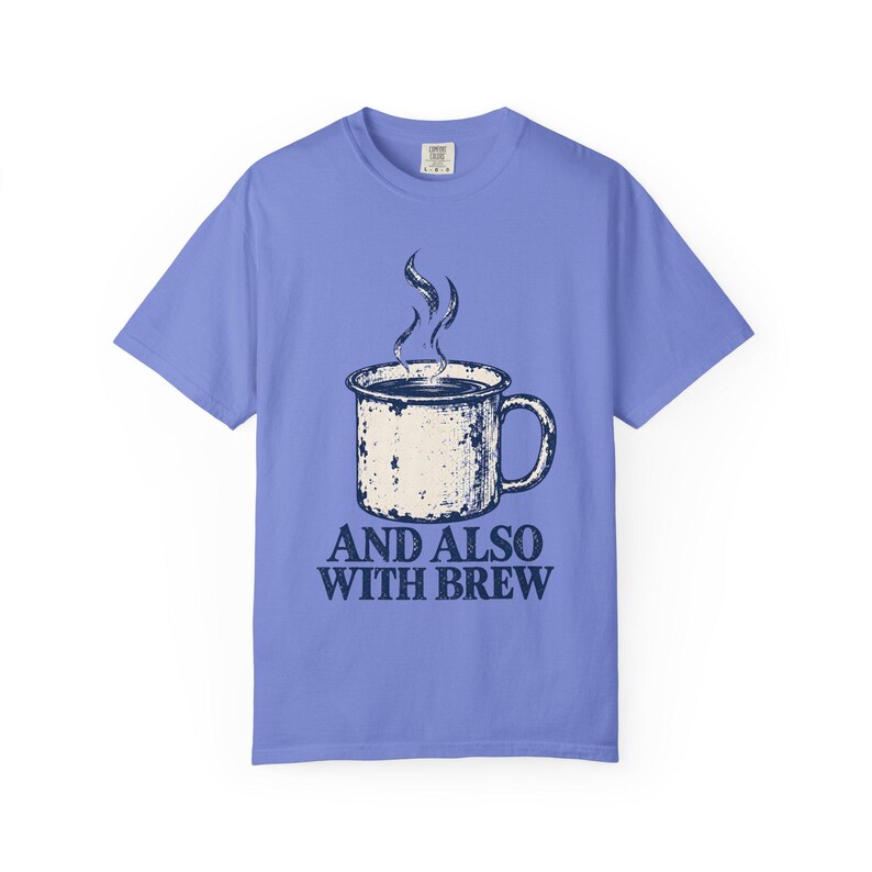 Y también con Brew Comfort Colors Camiseta / Divertida camiseta católica de café / Regalo para amantes del café / Taza de esmalte vintage imagen 9