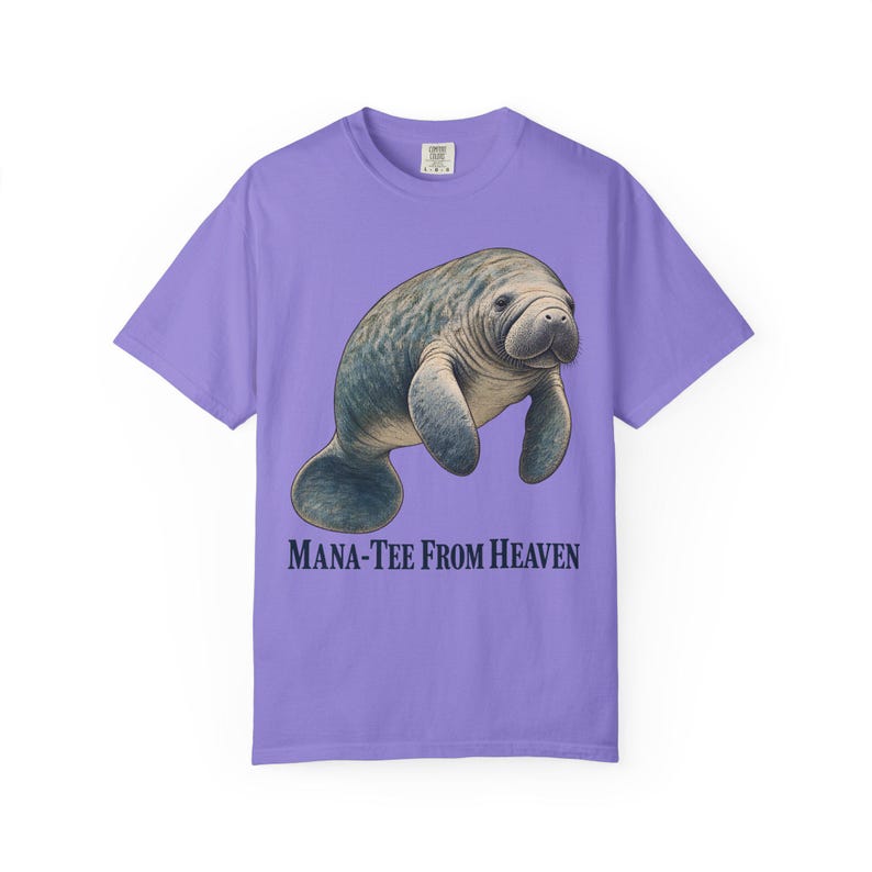 Mana-Tee From Heaven Comfort Colors Shirt | Funny Christian Florida T-Shirt | Manatee Lover Gift | Vintage Manatee Painting image 6