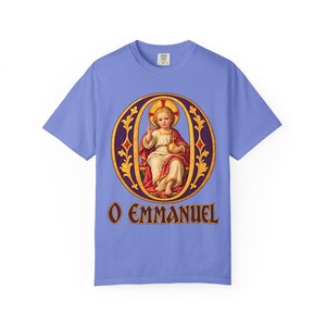 O Emmanuel Comfort Colors Shirt | Catholic Advent T-Shirt | O Antiphon Gift | Illuminated Letter with Christ Child image 10