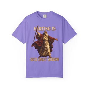 Parting Is Such Sweet Sorrow Comfort Colors Shirt | Funny Christian Moses T-Shirt | Gift for Book Lover | Moses with Staff image 6