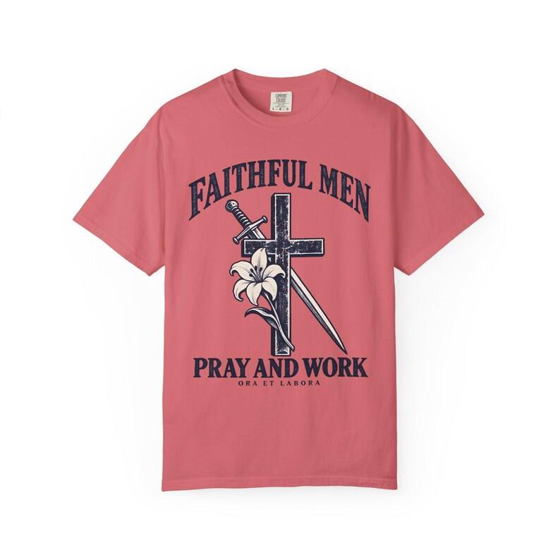 Faithful Men Pray and Work Comfort Colors Shirt | Catholic Men's T-Shirt | Gift for Catholic Dad | Ora et Labora Cross and Lily image 12