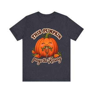 Catholic Halloween Shirt | This Pumpkin Prays the Rosary T-Shirt | Fall Gift for Mom or Teacher | All Saints Day image 6