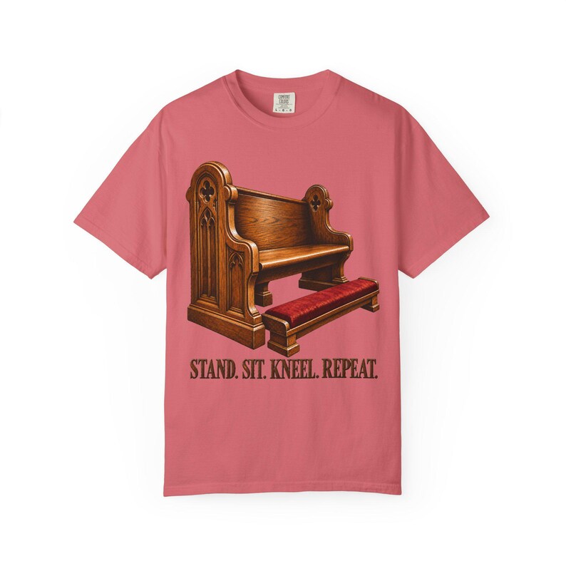 Stand Sit Kneel Repeat Comfort Colors Shirt | Funny Catholic Mass T-Shirt | Gift for Catholic | Church Pew with Kneeler image 14