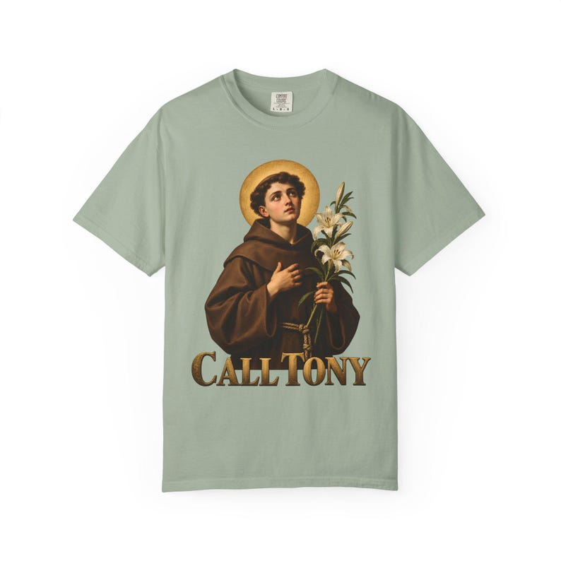 Call Tony Comfort Colors Shirt | St Anthony Catholic T-Shirt | Gift for Catholic Mom | Saint Anthony with Lilies image 3