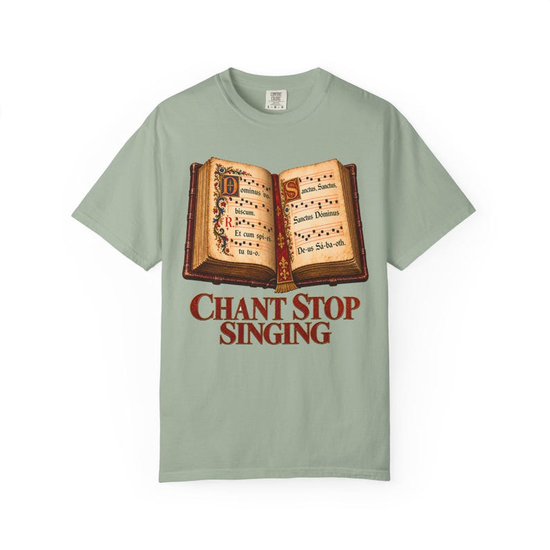 Chant Stop Singing Comfort Colors Shirt | Katholiek koor T-shirt | Cadeau voor koorlid | Geïllustreerd Gregoriaans gezangboek afbeelding 2