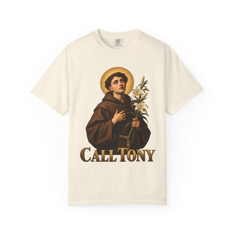Call Tony Comfort Colors Shirt | St Anthony Catholic T-Shirt | Gift for Catholic Mom | Saint Anthony with Lilies image 2