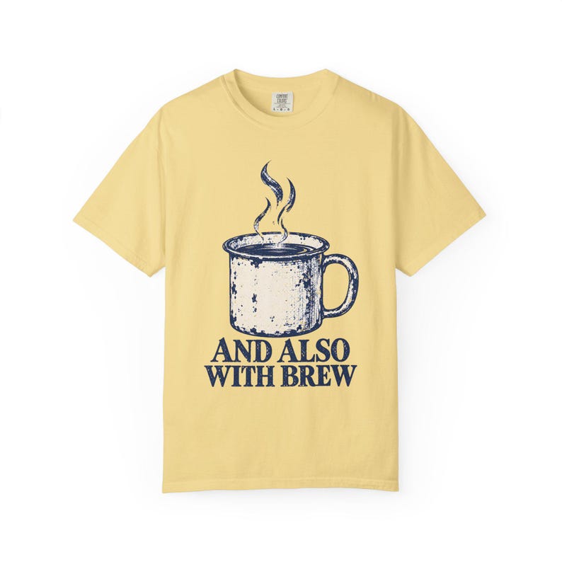 Y también con Brew Comfort Colors Camiseta / Divertida camiseta católica de café / Regalo para amantes del café / Taza de esmalte vintage imagen 3